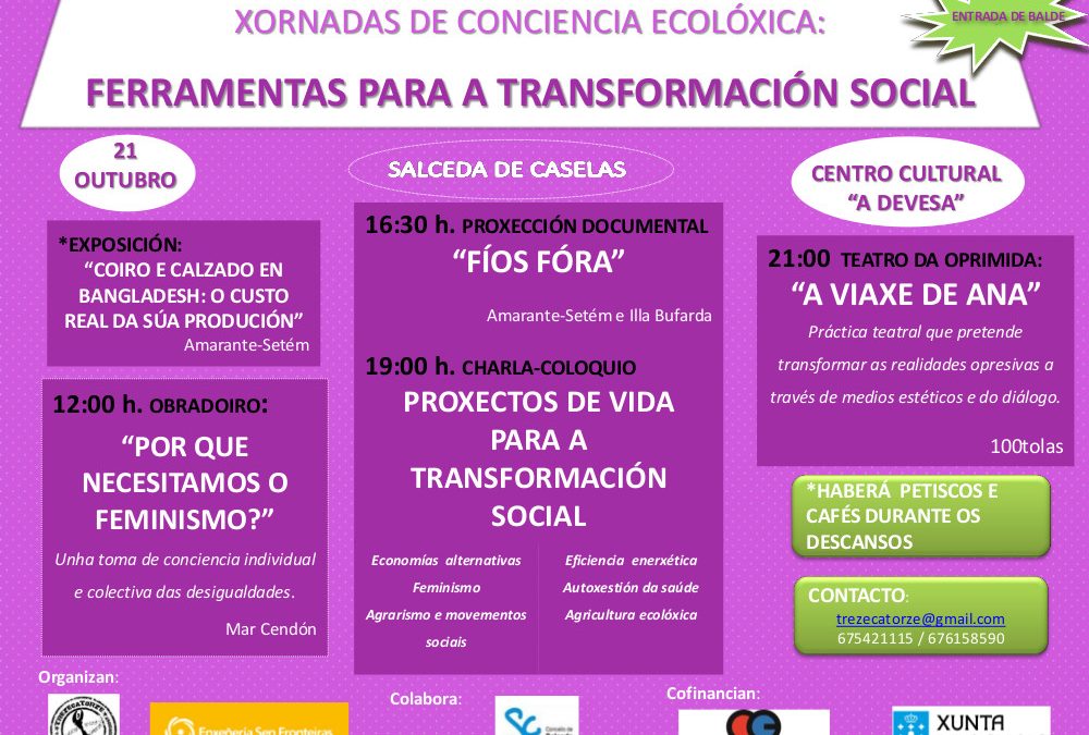 XORNADAS DE CONCIENCIA ECOLÓXICA: FERRAMENTAS PARA A TRANSFORMACIÓN SOCIAL. SALCEDA DE CASELAS