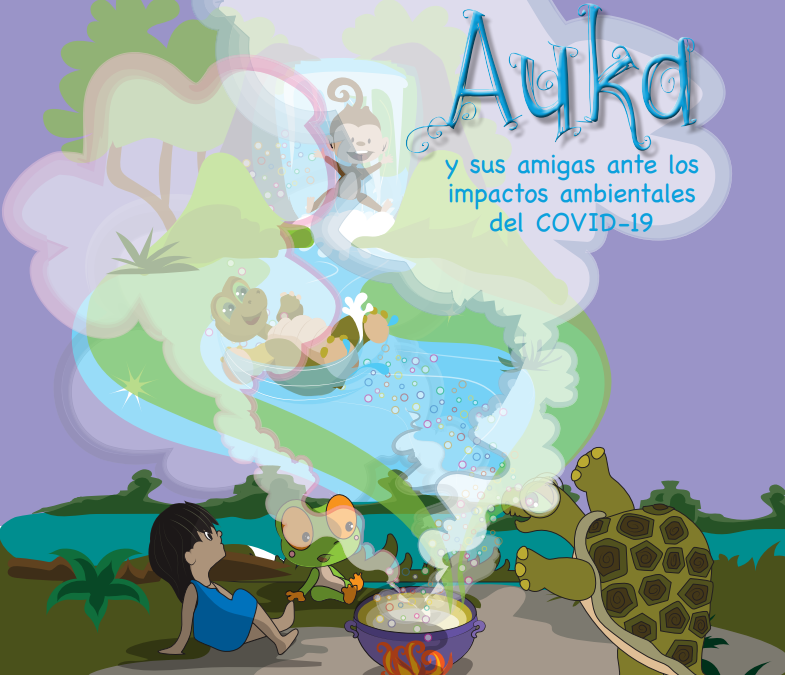 Auka y sus amigas ante los impactos ambientales de la COVID-19