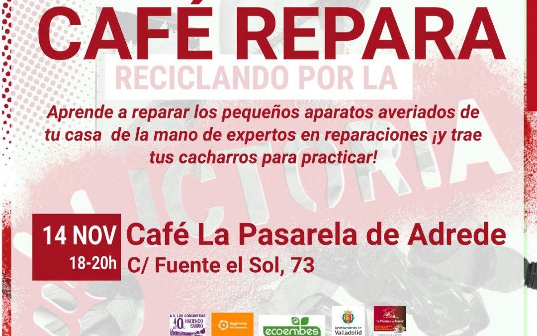 Reciclando por la Victoria: café repara