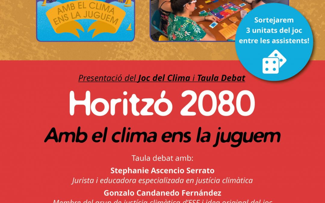 Presentem el joc de taula “Horitzó 2080: amb el clima ens la juguem!”