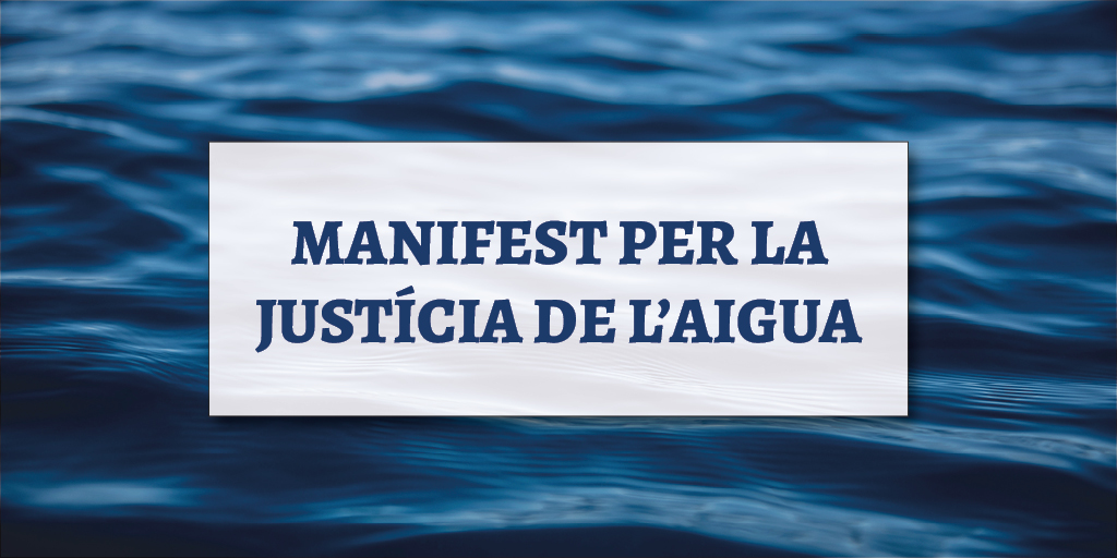Manifest per la justícia de l’aigua davant la Conferència de l’Aigua de l’ONU 2023. Adhereix-te!