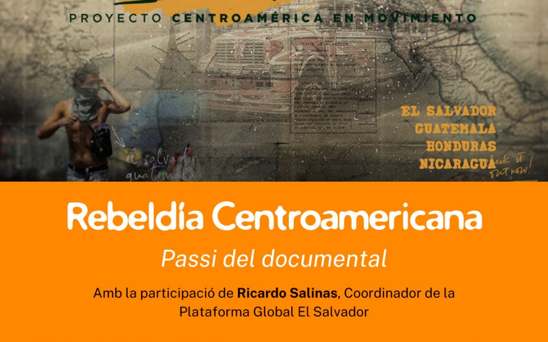 Rebeldía Centroamericana – Passi del documental