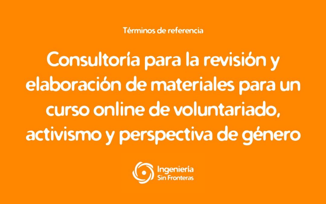 Términos de referencia: Consultoría para la revisión y elaboración de materiales para un curso online de voluntariado, activismo y perspectiva de género