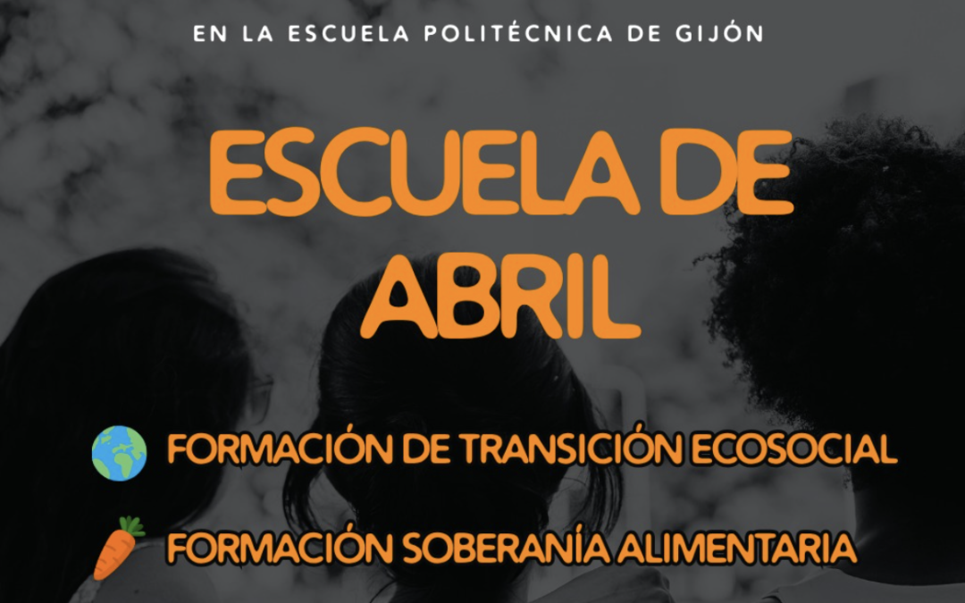 Escuelina de abril: Transición Ecosocial y Desafíos del Sistema Alimentario Global